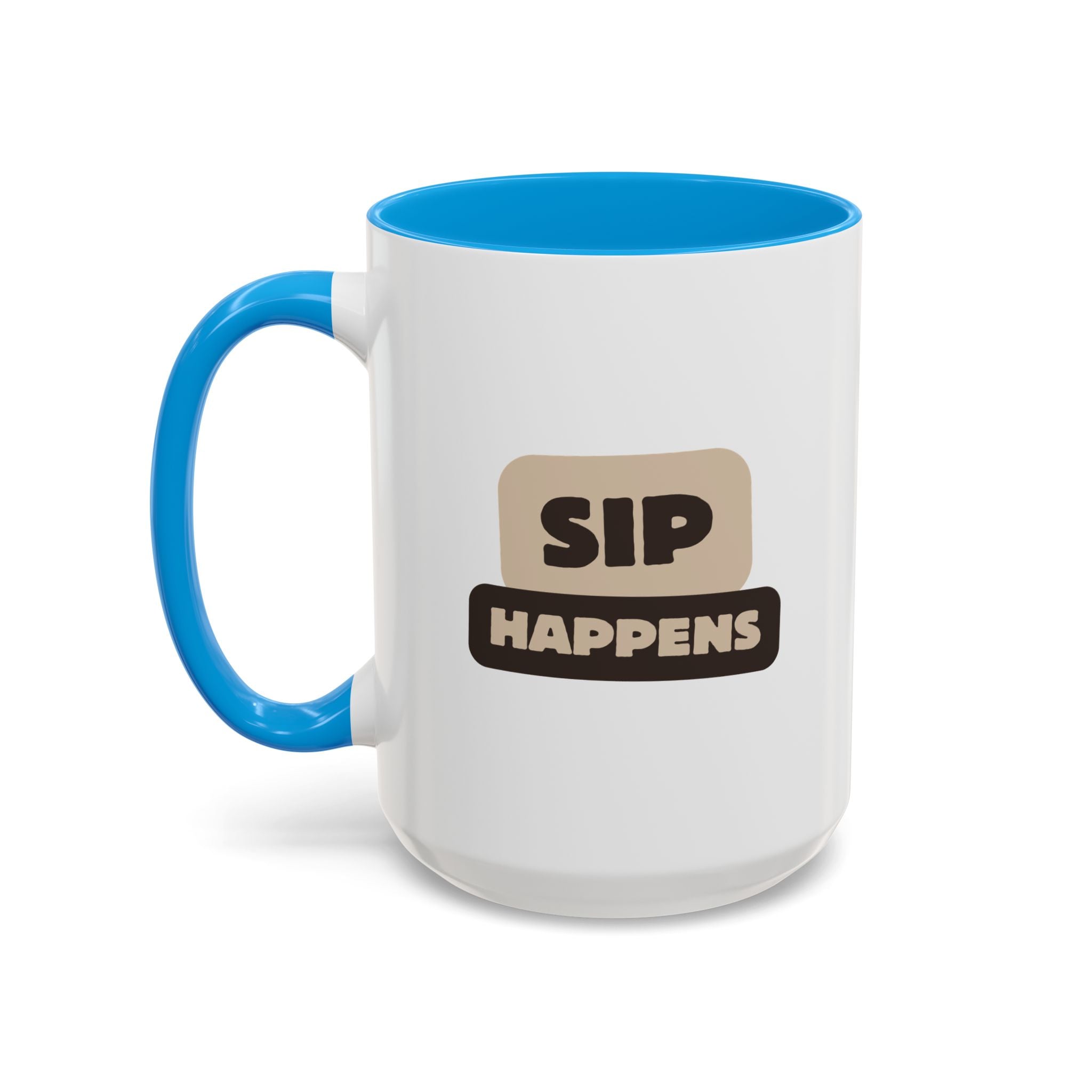 Sip Happens Coffee Mug