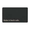 "Make it back safe." Doormat