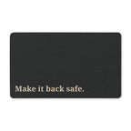 "Make it back safe." Doormat