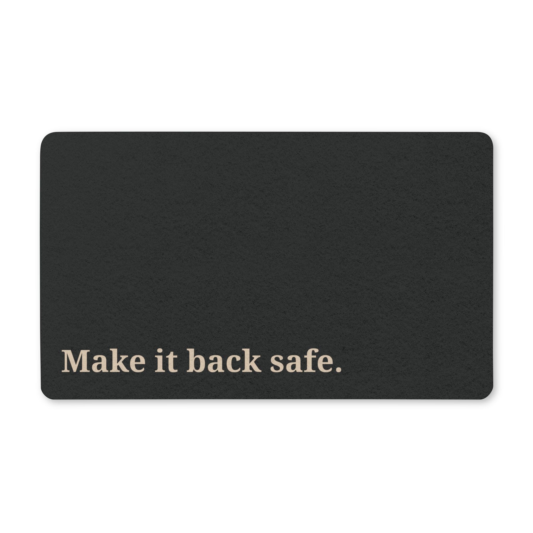 "Make it back safe." Doormat