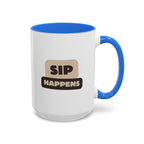 Sip Happens Coffee Mug