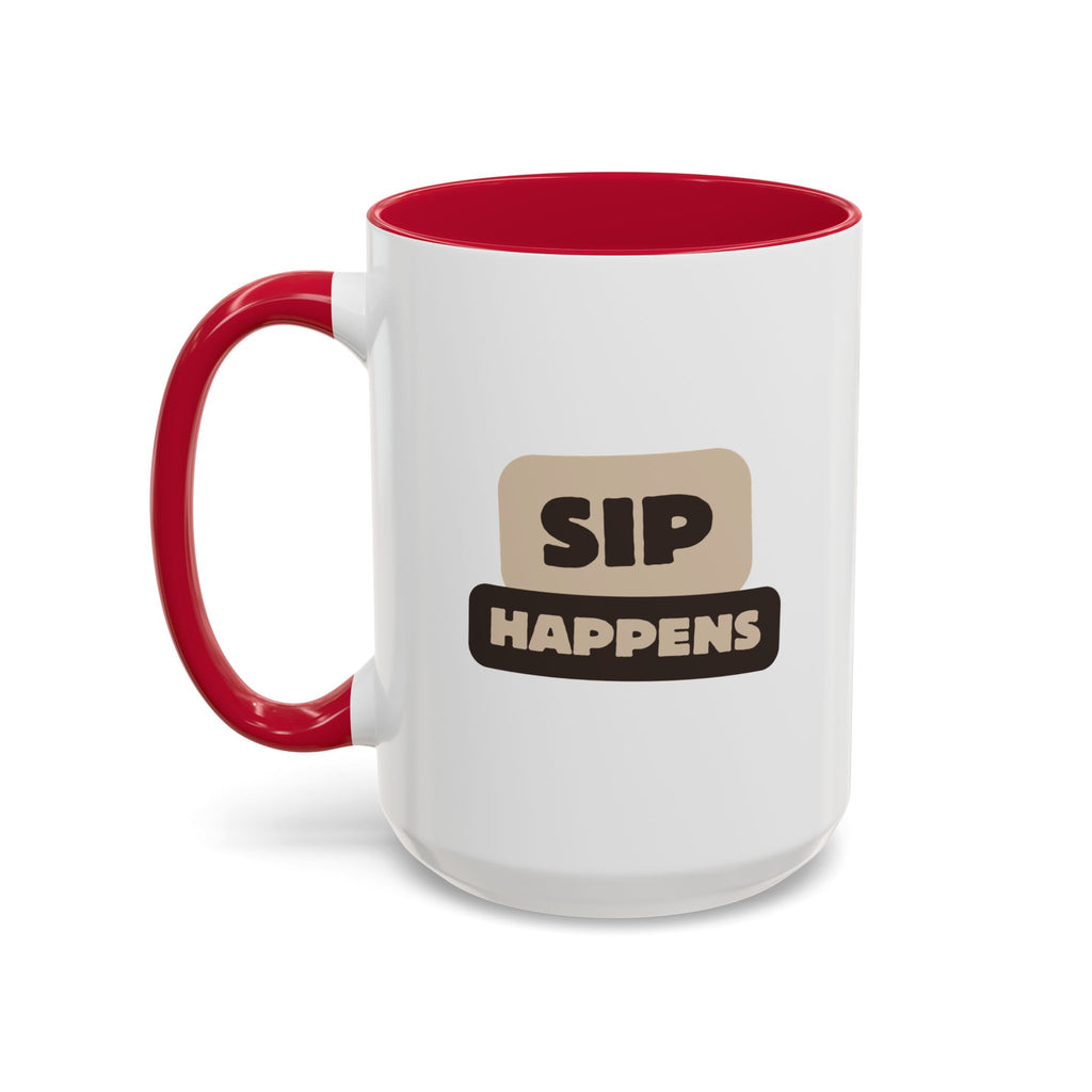 Sip Happens Coffee Mug