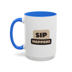 Sip Happens Coffee Mug