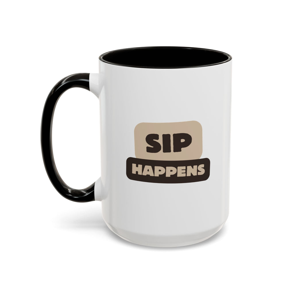 Sip Happens Coffee Mug