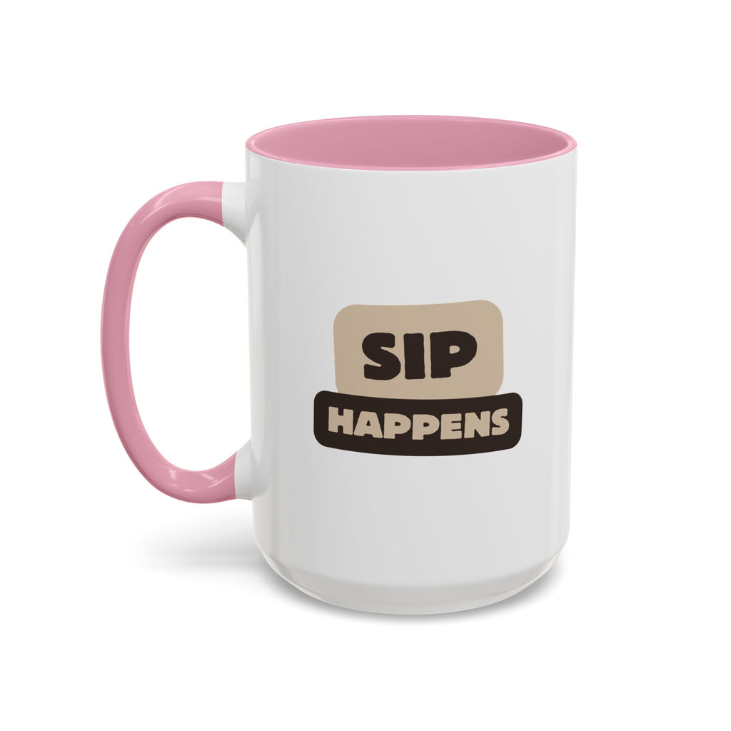 Sip Happens Coffee Mug