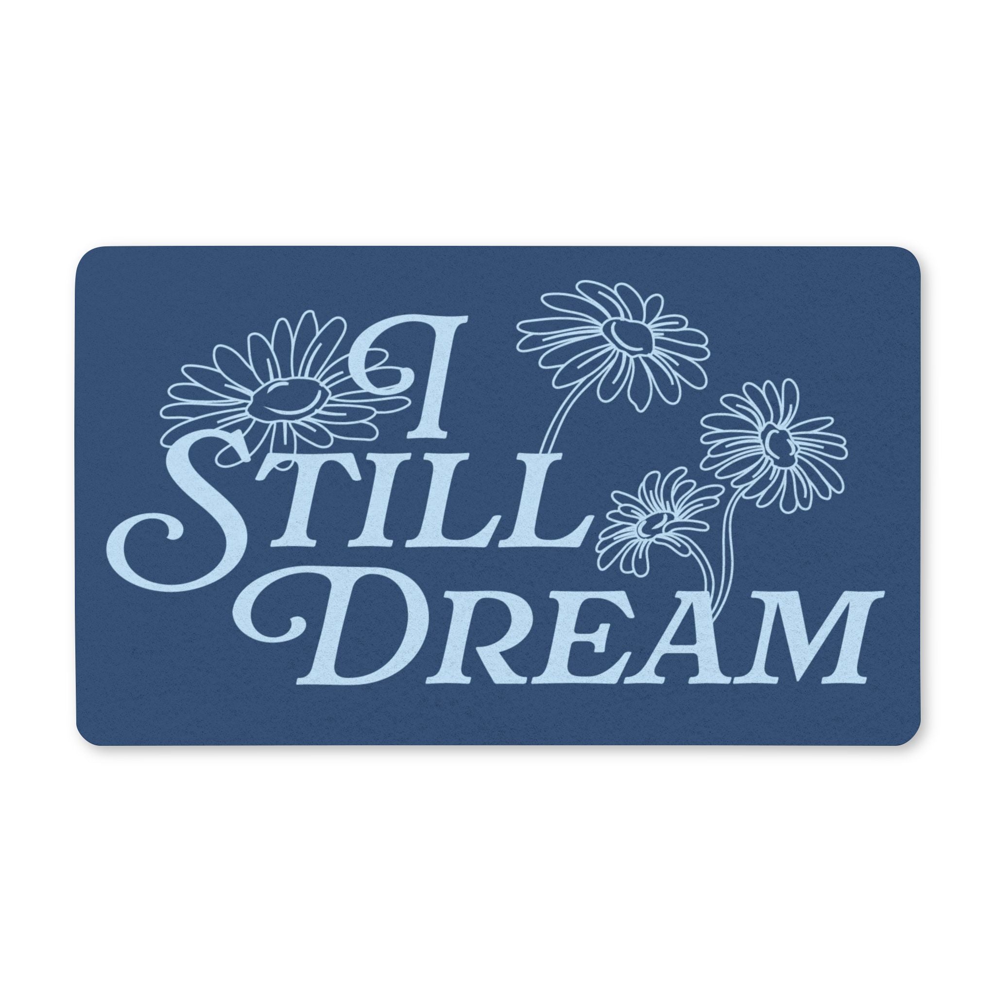 “I Still Dream” Doormat — Blue