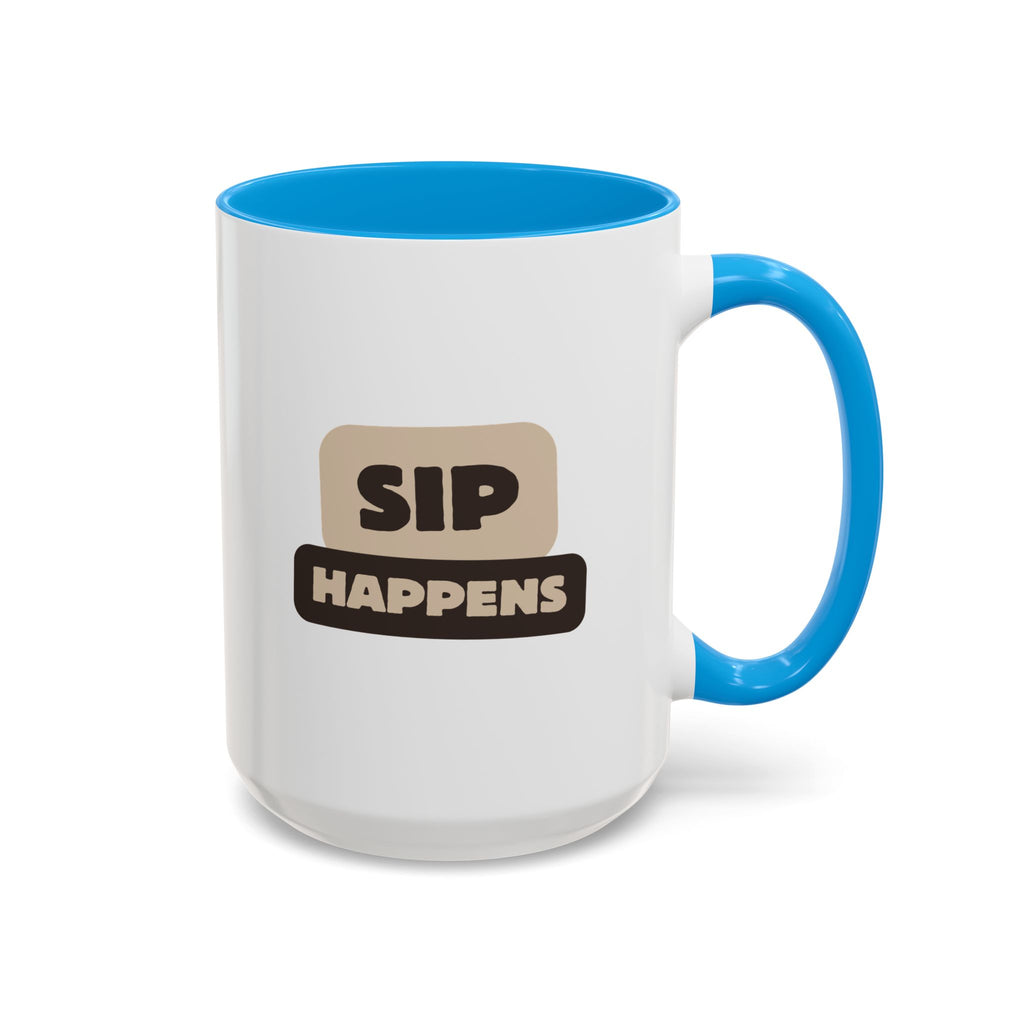 Sip Happens Coffee Mug