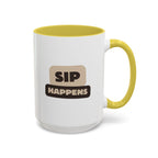 Sip Happens Coffee Mug