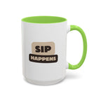 Sip Happens Coffee Mug