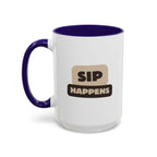 Sip Happens Coffee Mug